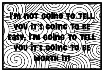 I'M NOT GOING TO TELL YOU IT'S GOING TO BE EASY; I'M GOING TO TELL YOU IT'S...