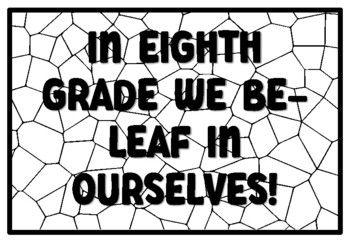 IN EIGHTH GRADE WE BE-LEAF IN OURSELVES! Summer Craftivity Eighth Grade