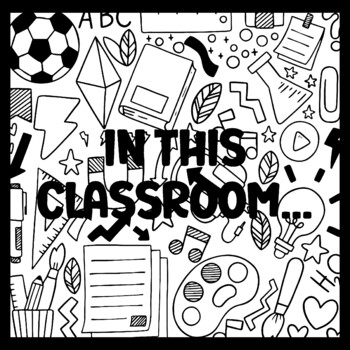 IN THIS CLASSROOM... 3 by 3 Feet Back To School Bulletin Boards