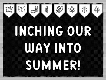 INCHING OUR WAY INTO SUMMER! Caterpillar Theme Bulletin Board Kit, Door Décor,