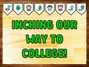 INCHING OUR WAY TO COLLEGE! Caterpillar Bulletin Board Kit & Door Décor