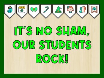 IT'S NO SHAM, OUR STUDENTS ROCK! St. Patrick's Day Bulletin Board Kit