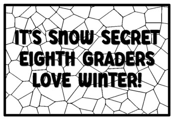 IT'S SNOW SECRET EIGHTH GRADERS LOVE WINTER! Summer Craftivity Eighth Grade