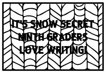 IT'S SNOW SECRET NINTH GRADERS LOVE WRITING! Ninth Grade Back to School Activ