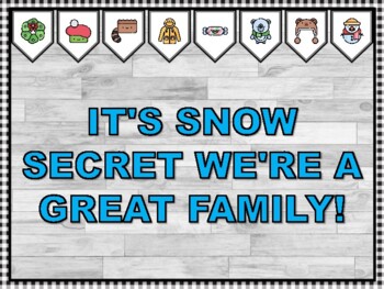 IT'S SNOW SECRET WE'RE A GREAT FAMILY! Winter Bulletin Board Kit