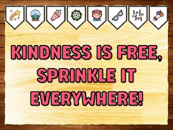 KINDNESS IS FREE, SPRINKLE IT EVERYWHERE! Kindness Printable Bulletin Board K