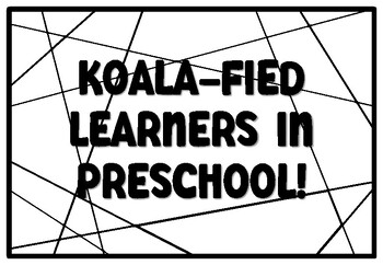 KOALA-FIED LEARNERS IN PRESCHOOL! Koala Coloring Pages, Koala Bear Bulletin B