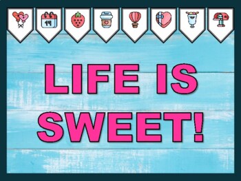LIFE IS SWEET! Valentine's Day Bulletin Board Kit