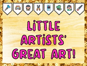 LITTLE ARTISTS' GREAT ART! Creativity, Art Bulletin Board Kit