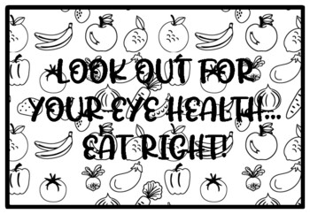 LOOK OUT FOR YOUR EYE HEALTH... EAT RIGHT! Health and Nutrition Activity