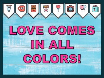 LOVE COMES IN ALL COLORS! Valentine's Day Bulletin Board Kit