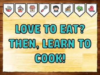 LOVE TO EAT? THEN, LEARN TO COOK! Cooking Printable Bulletin Board Kit & Door