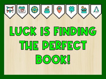 LUCK IS FINDING THE PERFECT BOOK! St. Patrick's Day Bulletin Board Kit