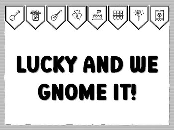 LUCKY AND WE GNOME IT! St. Patrick's Day Bulletin Board Kit, Ready to print