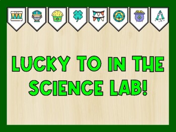 LUCKY TO IN THE SCIENCE LAB! St. Patrick's Day Bulletin Board Kit