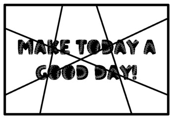 MAKE TODAY A GOOD DAY! Mountains Coloring Pages