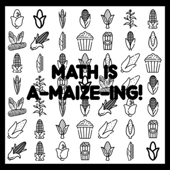 MATH IS A-MAIZE-ING! Corn Bulletin Board Activity 3x3 feet
