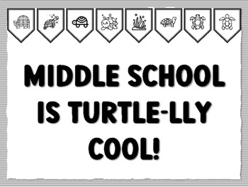MIDDLE SCHOOL IS TURTLE-LLY COOL! Turtle Bulletin Board Kit