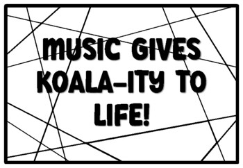 MUSIC GIVES KOALA-ITY TO LIFE! Koala Coloring Pages, Koala Bear Bulletin Boar