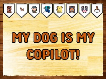 MY DOG IS MY COPILOT! Dog Printable Bulletin Board Kit & Door Décor