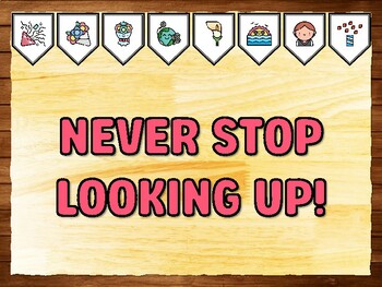 NEVER STOP LOOKING UP! Kindness Printable Bulletin Board Kit & Door Décor