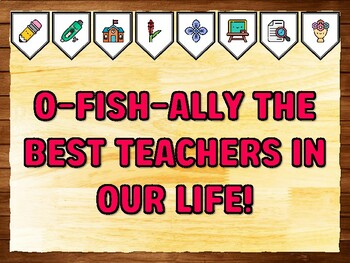 O-FISH-ALLY THE BEST TEACHERS IN OUR LIFE! Teacher Appreciation Bulletin Boar