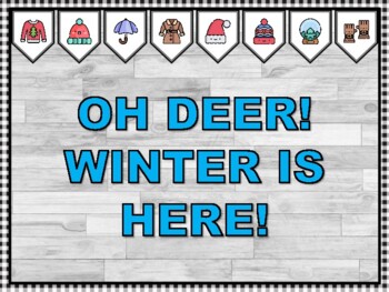 OH DEER! WINTER IS HERE! Winter Bulletin Board Kit