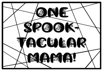 ONE SPOOK-TACULAR MAMA!, Halloween Coloring Pages, Halloween Morning Work