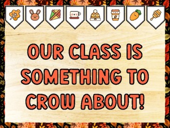 OUR CLASS IS SOMETHING TO CROW ABOUT! Fall Bulletin Board Kit & Door Décor