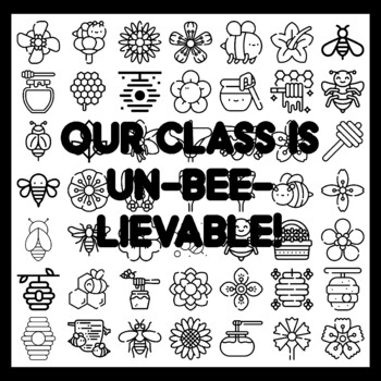 OUR CLASS IS UN-BEE-LIEVABLE! Bee Bulletin Board Activity 3x3 feet