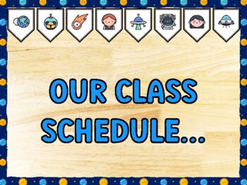 OUR CLASS SCHEDULE... Galaxy Bulletin Board Kit & Door Décor