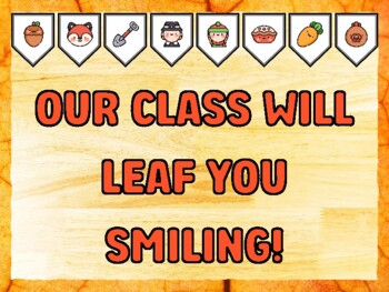 OUR CLASS WILL LEAF YOU SMILING! Fall Bulletin Board Kit