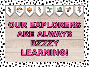 OUR EXPLORERS ARE ALWAYS BZZZY LEARNING! Spring Bulletin Board & Door Décor 