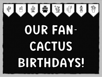 OUR FAN-CACTUS BIRTHDAYS! Cactus Succulents Theme Bulletin Board Kit, Door Dé