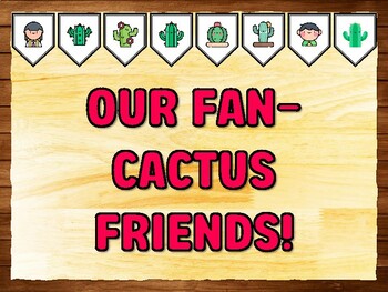 OUR FAN-CACTUS FRIENDS! Succulents, Cactus Bulletin Board Kit & Door Décor