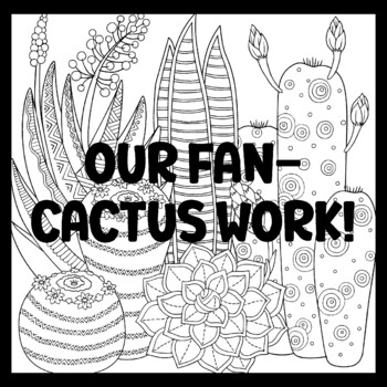 OUR FAN-CACTUS WORK! 3 by 3 Feet Cactus Succulents Bulletin Boards