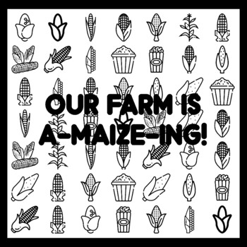 OUR FARM IS A-MAIZE-ING! Corn Bulletin Board Activity 3x3 feet