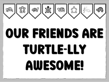 OUR FRIENDS ARE TURTLE-LLY AWESOME! Turtle Bulletin Board Kit