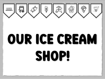 OUR ICE CREAM SHOP! Icecream Bulletin Board Kit