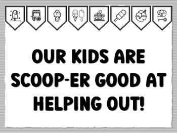 OUR KIDS ARE SCOOP-ER GOOD AT HELPING OUT! Icecream Bulletin Board Kit