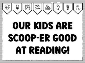 OUR KIDS ARE SCOOP-ER GOOD AT READING! Icecream Bulletin Board Kit