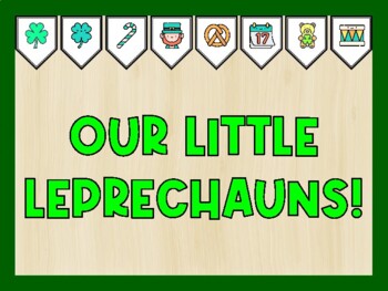 OUR LITTLE LEPRECHAUNS! St. Patrick's Day Bulletin Board Kit