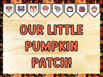 OUR LITTLE PUMPKIN PATCH! Fall Bulletin Board Kit & Door Décor