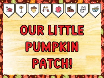 OUR LITTLE PUMPKIN PATCH! Fall Bulletin Board Kit & Door Décor