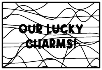 OUR LUCKY CHARMS! St. Patrick’s Day Activity