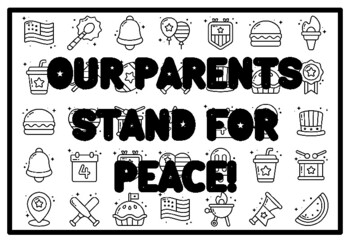 OUR PARENTS STAND FOR PEACE! Peace Coloring Pages, Patriotic Coloring Pages