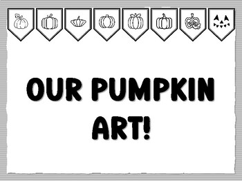 OUR PUMPKIN ART! Pumpkin Bulletin Board Kit, Ready to print Pumpkin Classroom D