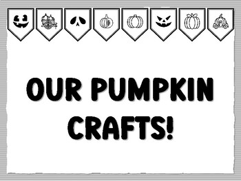 OUR PUMPKIN CRAFTS! Pumpkin Bulletin Board Kit, Ready to print Pumpkin Classroo