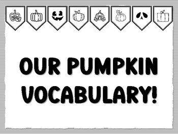 OUR PUMPKIN VOCABULARY! Pumpkin Bulletin Board Kit, Ready to print Pumpkin Cl