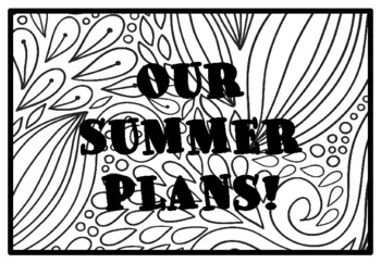 OUR SUMMER PLANS!, Summer Activity, Summer Coloring Pages